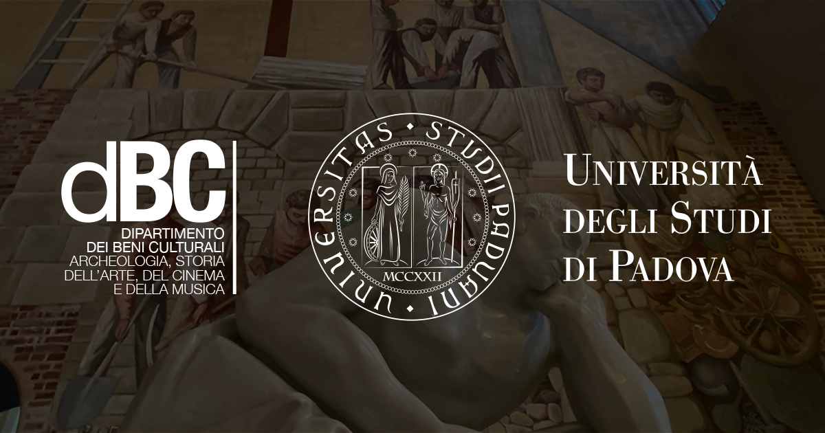 Storia E Tutela Dei Beni Artistici E Musicali Unipd Corso di Laurea triennale in Storia e tutela dei Beni artistici e